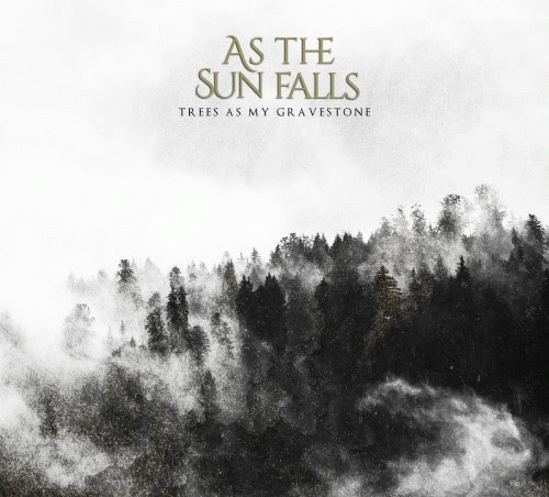 As The Sun Falls : Trees as My Gravestone